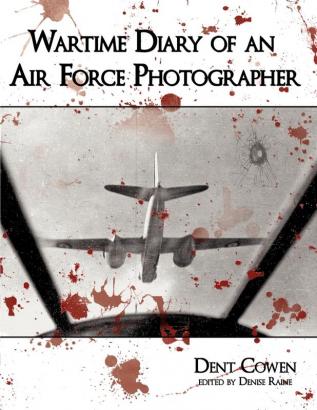 Wartime Diary of an Air Force Photographer