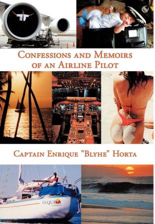 Confessions and Memoirs of an Airline Pilot