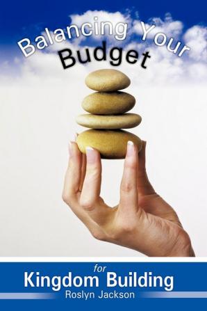 Balancing Your Budget for Kingdom Building