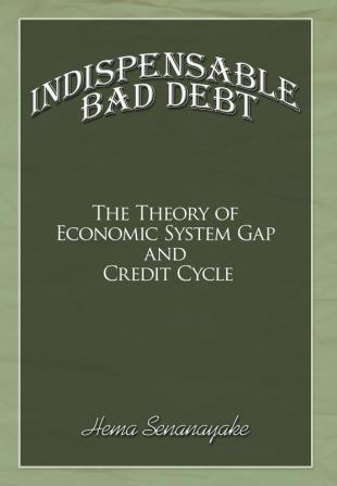 Indispensable Bad Debt