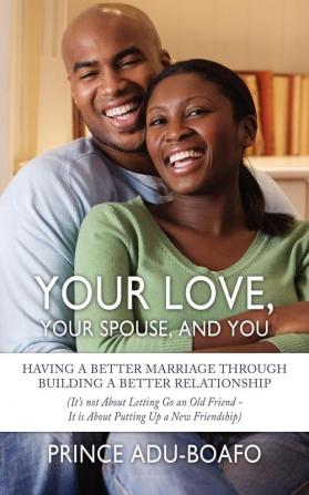 Your Love Your Spouse and You