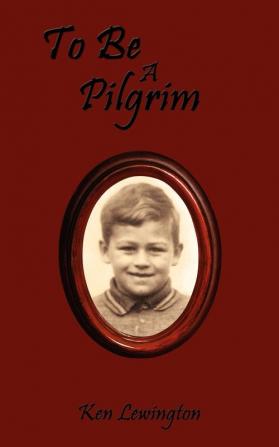 To Be A Pilgrim