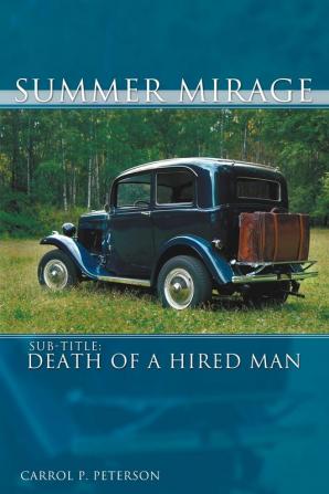 Summer Mirage: Death of a Hired Man