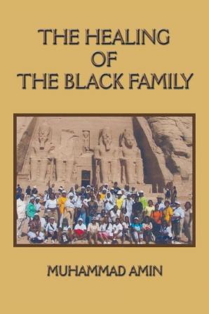 The Healing of the Black Family