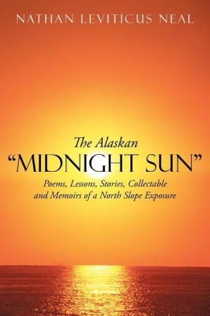 The Alaskan Midnight Sun