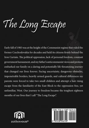 The Long Escape