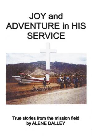 Joy and Adventure in His Service