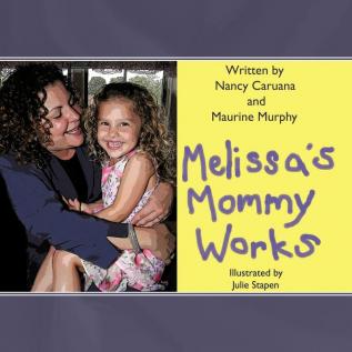 Melissa's Mommy Works