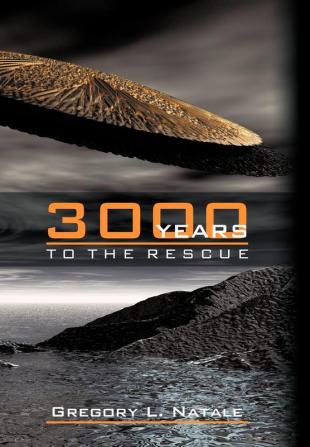 3000 YEARS TO THE RESCUE