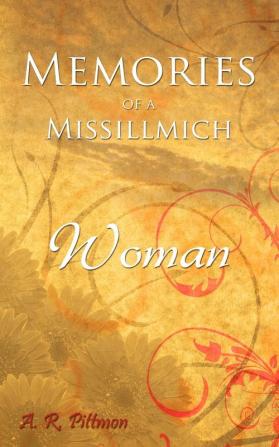 Memories of a Missillmich Woman