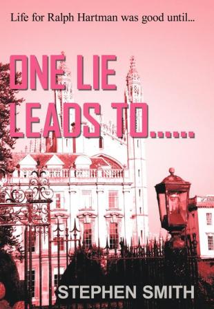 One Lie Leads To......