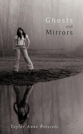 Ghosts and Mirrors