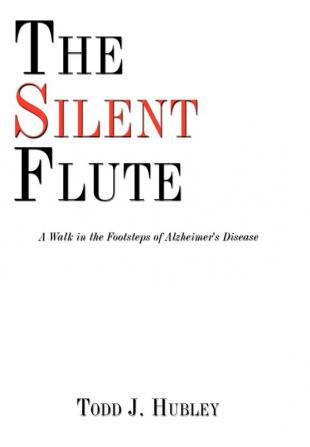 The Silent Flute