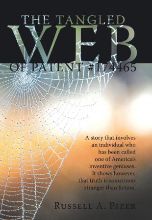 The Tangled Web of Patent #174465