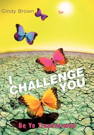 I Challenge You