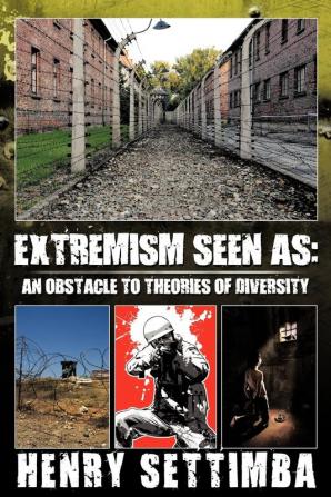 Extremism Seen as: An Obstacle to Theories of Diversity