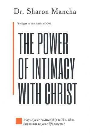 The Power of Intimacy with Christ