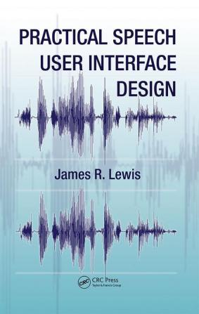 Practical Speech User Interface Design