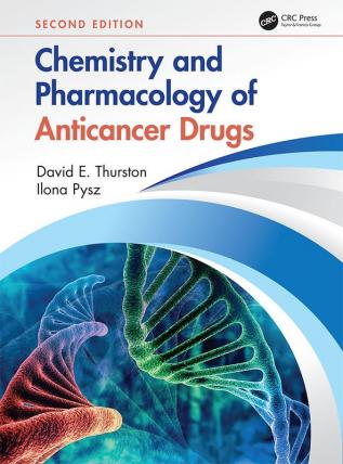 Chemistry and Pharmacology of Anticancer Drugs