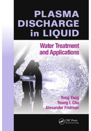 Plasma Discharge in Liquid: Water Treatment and Applications