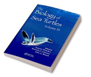 Biology of Sea Turtles Volume III