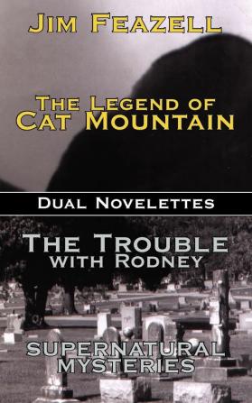 The Legend of Cat Mountain/Trouble with Rodney