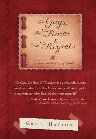 The Guys The Roses & The Regrets