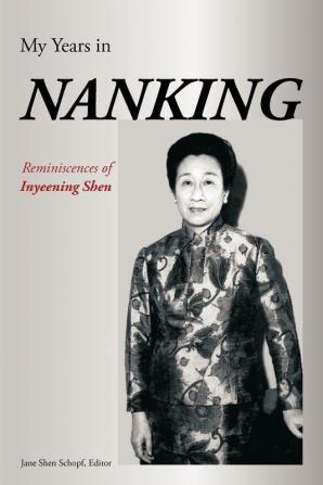 My Years in Nanking