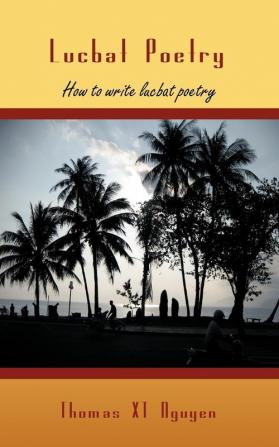 Lucbat Poetry: How to write lucbat poetry