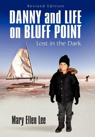 Danny and Life on Bluff Point