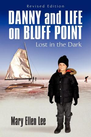 Danny and Life on Bluff Point