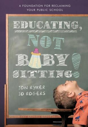 Educating Not Babysitting!