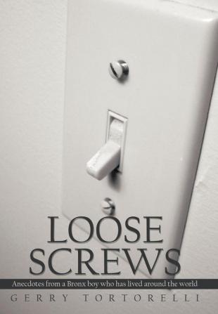 Loose Screws