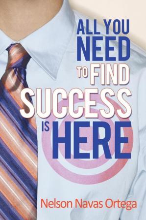 All You Need to Find Success Is Here