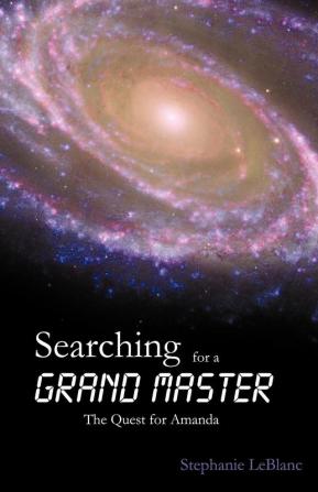 Searching for a Grand Master