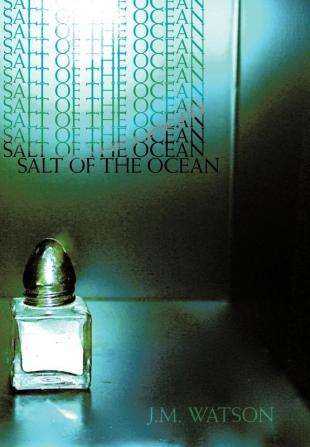 Salt of the Ocean