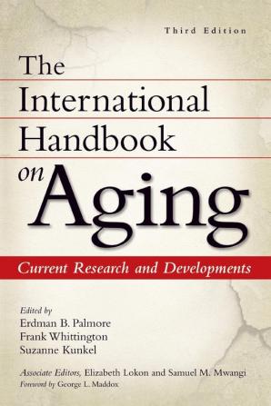 The International Handbook on Aging: Current Research and Developments 3rd Edition