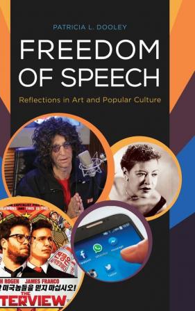 Freedom of Speech: Reflections in Art and Popular Culture