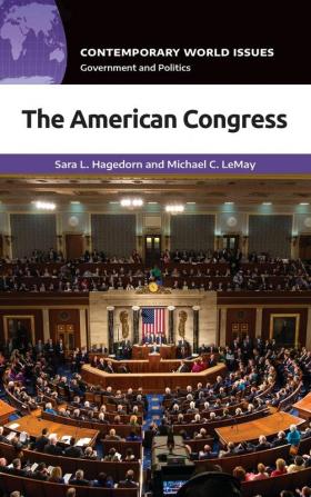 The American Congress: A Reference Handbook (Contemporary World Issues)