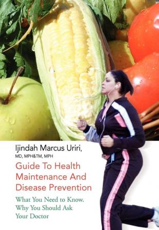 Guide To Health Maintenance And Disease Prevention