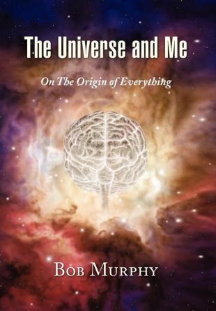 The Universe and Me