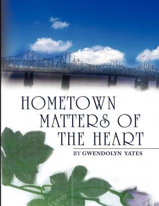 Hometown Matters of the Heart