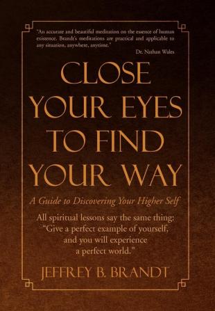 Close Your Eyes to Find Your Way