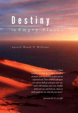 Destiny in Empty Places