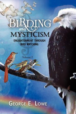 BIRDING AND MYSTICISM Volume 2