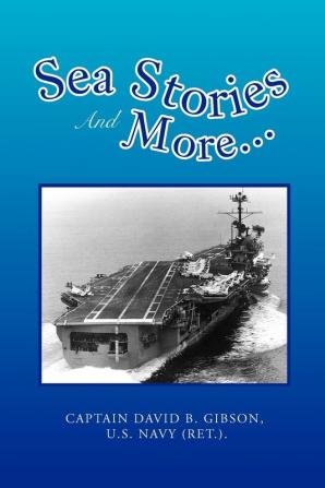 Sea Stories and More...