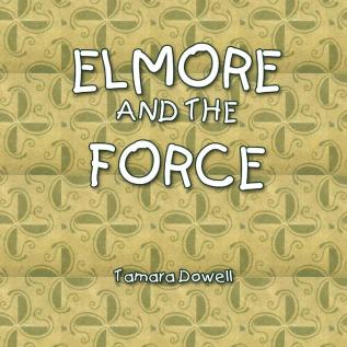 Elmore and the Force