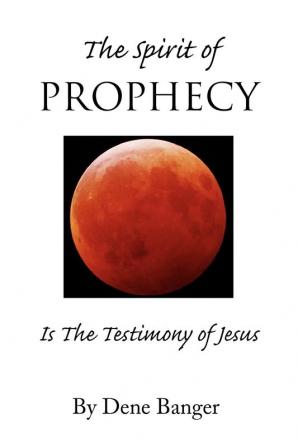 The Spirit of Prophecy