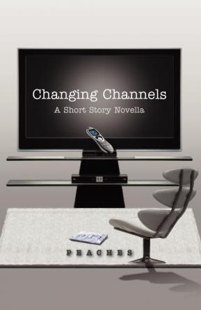 Changing Channels