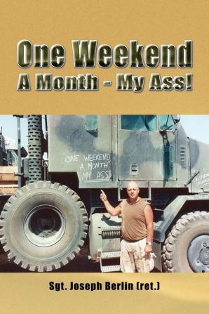 One Weekend A Month - My Ass!